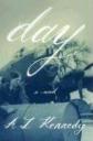 Day by A.L. Kennedy (Knopf)